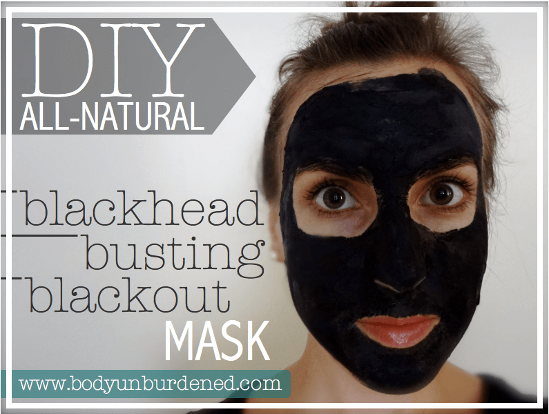diy Unburdened mask  natural mask all Body moisturizing  DIY busting blackout face best blackhead