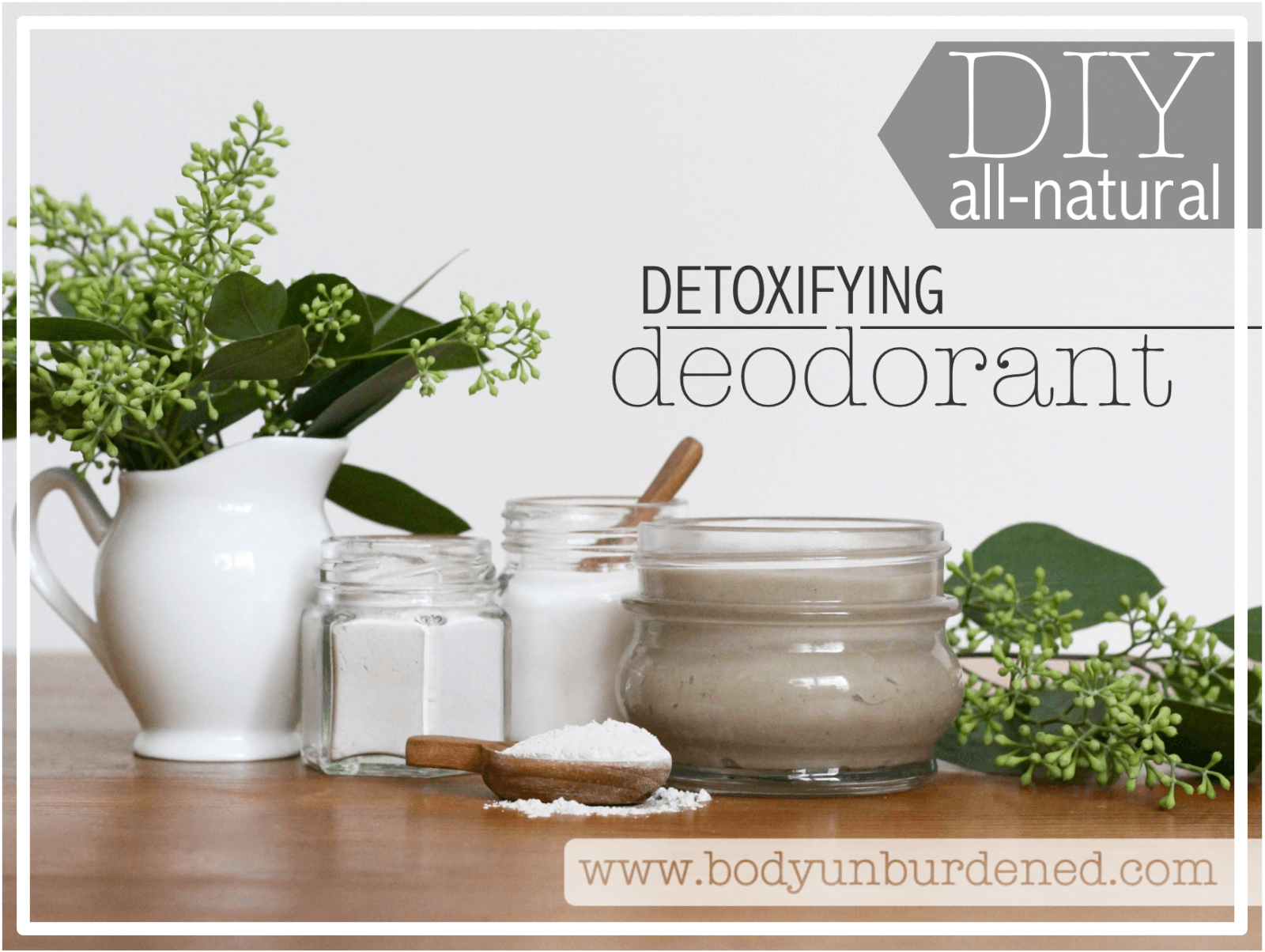 DIY All-Natural Detoxifying Deodorant